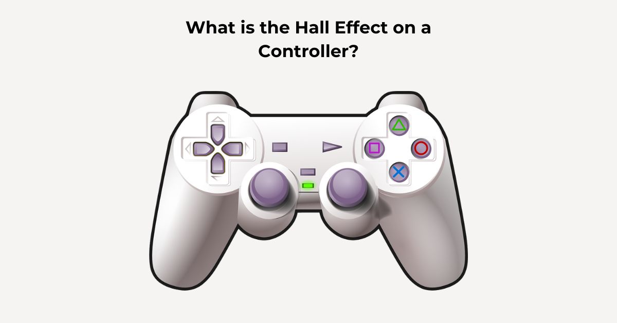 What is the Hall Effect on a Controller